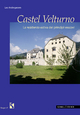Castel Velturno: La residenza estiva dei principi vescovi (Burgen (Südtiroler Burgeninstituts), Band 6)