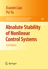 Absolute Stability of Nonlinear Control Systems - Xiaoxin Liao, Pei Yu