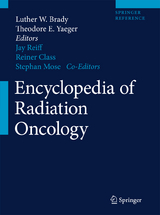 Encyclopedia of Radiation Oncology - 