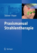 Praxismanual Strahlentherapie - Imke Stöver, Petra Feyer