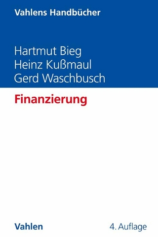 Finanzierung - Hartmut Bieg; Heinz Kußmaul; Gerd Waschbusch