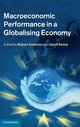 Macroeconomic Performance in a Globalising Economy - Robert Anderton; Geoff Kenny