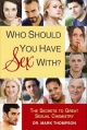 Who Should You Have Sex With? - Mark Thomson