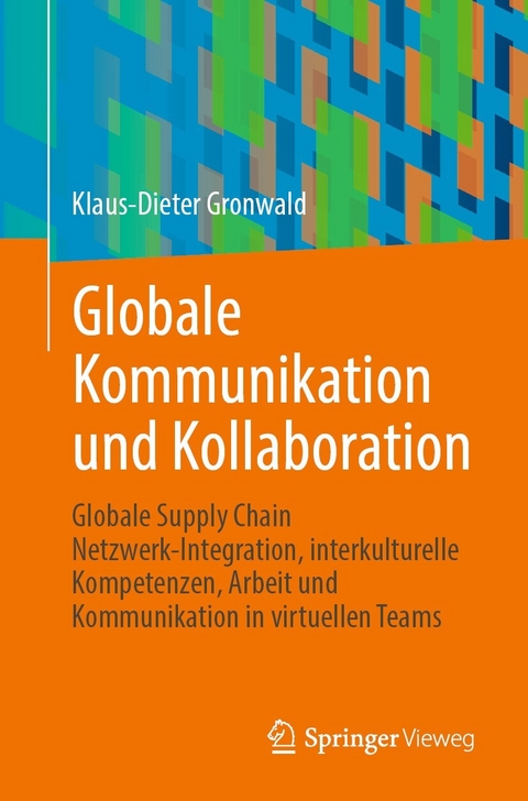 Globale Kommunikation und Kollaboration -  Klaus-Dieter Gronwald