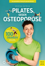 Pilates gegen Osteoporose -  Kristina Dietrich