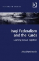 Iraqi Federalism and the Kurds - Dr Alex Danilovich