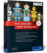 Next Generation ABAP Development - Heilman, Rich; Jung, Thomas