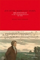 'Ein Mittel wider sich selbst': Melancholie in der Instrumentalmusik um 1800