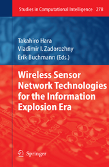 Wireless Sensor Network Technologies for the Information Explosion Era - 