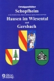Ortssippenbücher Schopfheim (mit den Ortsteilen Eichen, Fahrnau, Kürnberg, Langenau, Raitbach und Wiechs), Hausen und Wiesental und Gersbach