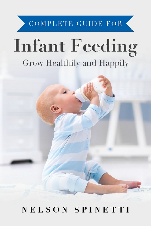 Complete Guide for Infant Feeding -  Nelson Spinetti