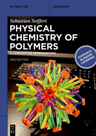 Physical Chemistry of Polymers - Sebastian Seiffert