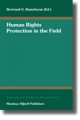 Human Rights Protection in the Field - Bertie G. Ramcharan