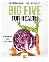 Big Five For Health -  Dr. Stephan Lück,  Andi Schweiger