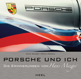 Porsche und ich - Peter Morgan, Hans Mezger,  Peter Morgan,  Hans Mezger