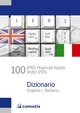 100 IFRS Financial Ratios Dictionary - Englisch/Italienisch - Inglese/Italiano - Ulrich Wiehle; Michael Diegelmann; Henryk Deter; Peter N Schömig; Michael Rolf