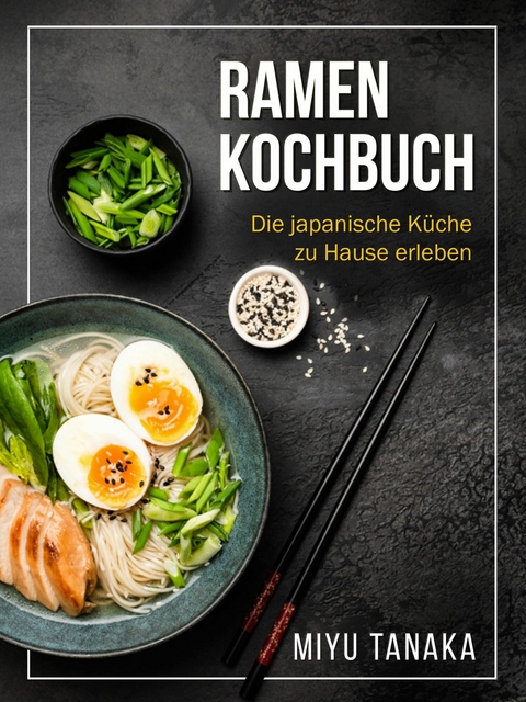 Ramen Kochbuch - Miyu Tanaka