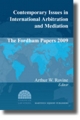 Contemporary Issues in International Arbitration and Mediation: The Fordham Papers (2009) - Arthur W. Rovine