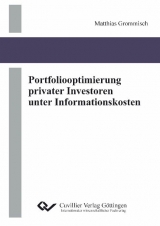 Portfoliooptimierung privater Investoren unter Informationskosten - Matthias Grommisch