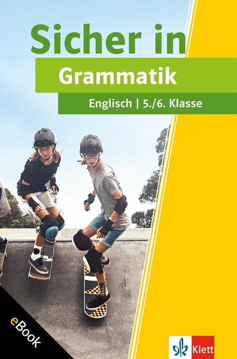 Klett Sicher in Englisch Grammatik 5./6. Klasse - Petra Lihocky