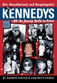 The Kennedys: All the Gossip Unfit to Print: A Myth-Shattering Expose of a Family Consumed by Its Own Passions (Babylon, Band 3)