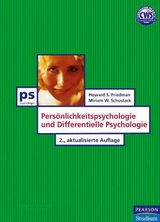 Persönlichkeitspsychologie und Differentielle Psychologie - Howard S. Friedman, Miriam W. Schustack