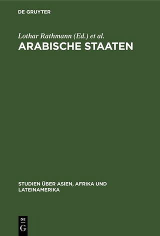 Arabische Staaten - Lothar Rathmann; Manfred Voigt