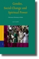Gender, Social Change and Spiritual Power - Jane E. Soothill