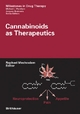 Cannabinoids as Therapeutics - Raphael Mechoulam;  Raphael Mechoulam