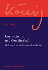 Landwirtschaft und Gemeinschaft - Karl König