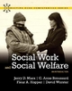Social Work and Social Welfare - Jerry D. Marx; C. Anne Broussard; Fleur A. Hopper; David Worster