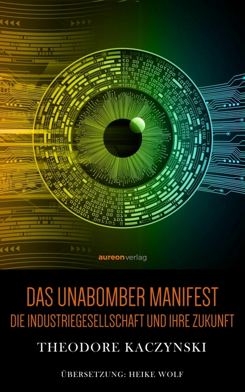 Das Unabomber Manifest - Theodore John Kaczynski