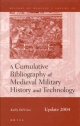 A Cumulative Bibliography of Medieval Military History and Technology, Update 2004 - Kelly DeVries