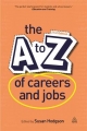 A-Z of Careers and Jobs - Susan Hodgson