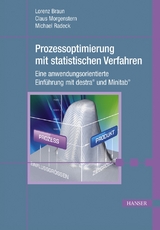 Prozessoptimierung mit statistischen Verfahren - Lorenz Braun, Claus Morgenstern, Michael Radeck