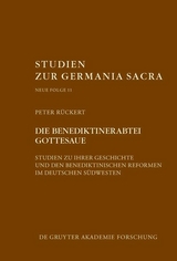 Die Benediktinerabtei Gottesaue -  Peter Rückert