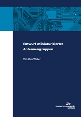 Entwurf miniaturisierter Antennengruppen - Jörn Weber