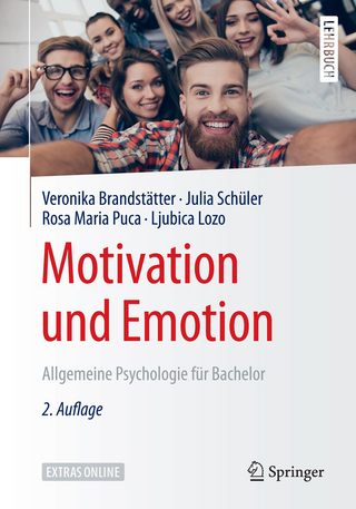 Motivation und Emotion - Veronika Brandstätter; Julia Schüler; Rosa Maria Puca; Ljubica Lozo
