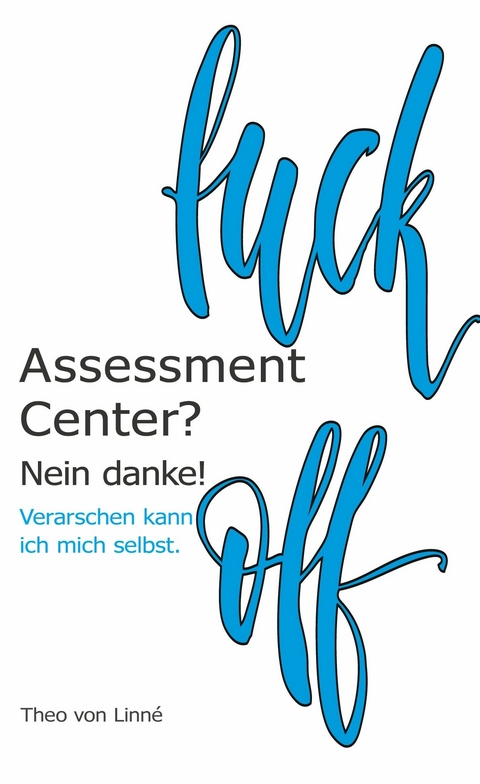 Assessment Center? - Theo von Linné