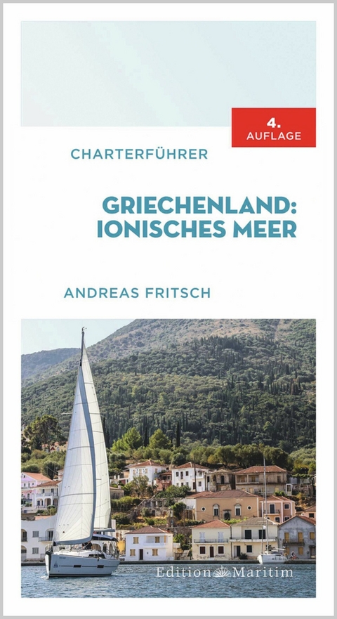 Charterführer Griechenland: Ionisches Meer - Andreas Fritsch