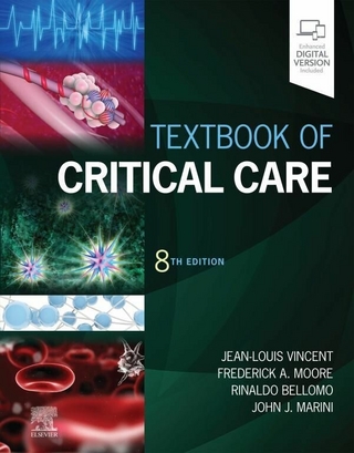 Textbook of Critical Care - Jean-Louis Vincent; Frederick A. Moore; Rinaldo Bellomo …