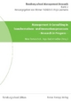 Management & Consulting in Transformations- und Innovationsprozessen - Nino Tomaschek; Ingo Radermacher