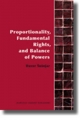 Proportionality, Fundamental Rights and Balance of Powers - Davor Susnjar