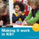 Making it Work in KS1 - Sally Featherstone; Sally Featherstone