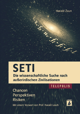SETI - Die wissenschaftliche Suche nach außerirdischen Zivilisationen - Harald Zaun