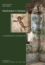 Wandmalerei in Ephesos von hellenistischer bis in byzantinische Zeit - Norbert Zimmermann, Sabine Ladstätter