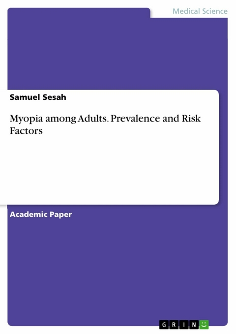 Myopia among Adults. Prevalence and Risk Factors -  Samuel Sesah