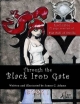 Through the Black Iron Gate: Book I