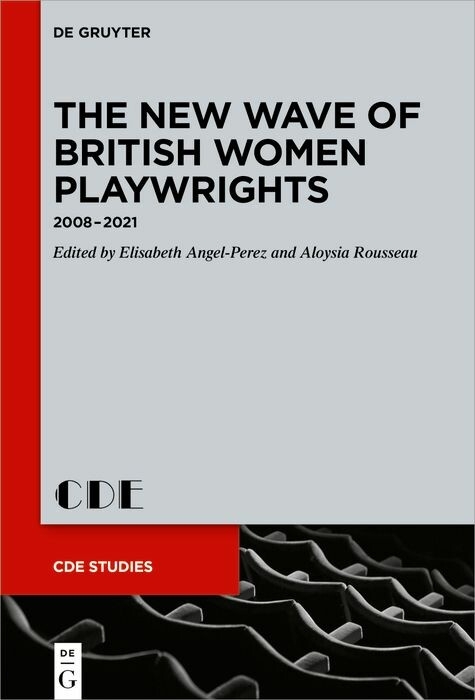 The New Wave of British Women Playwrights - 