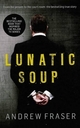 Killing Time - Lunatic Soup - Andrew Fraser